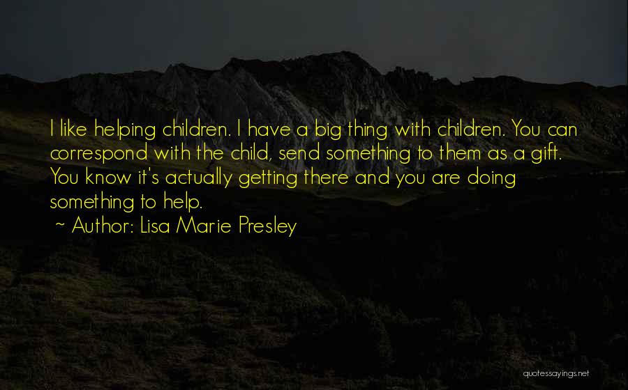 Lisa Marie Presley Quotes 2032214