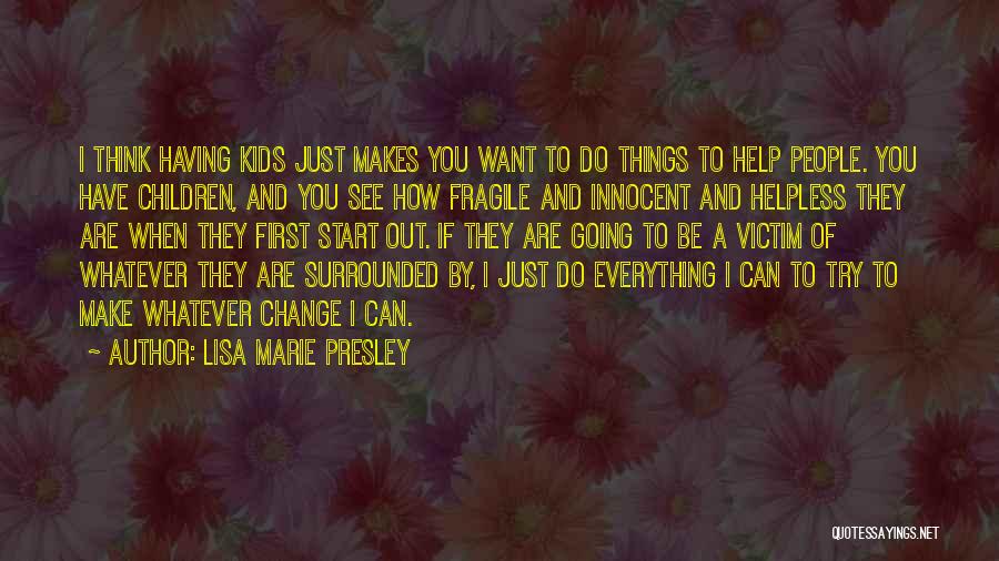 Lisa Marie Presley Quotes 2194144