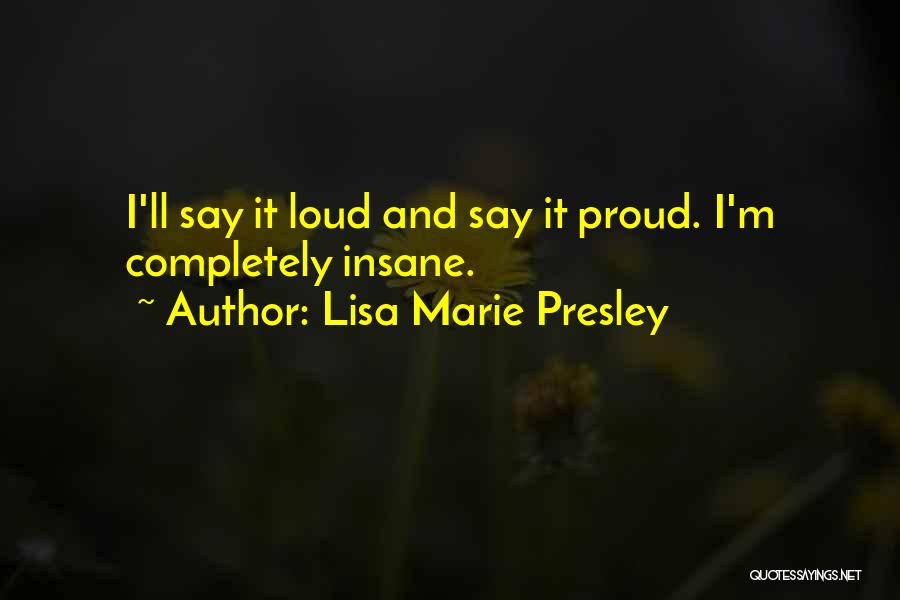 Lisa Marie Presley Quotes 2267048