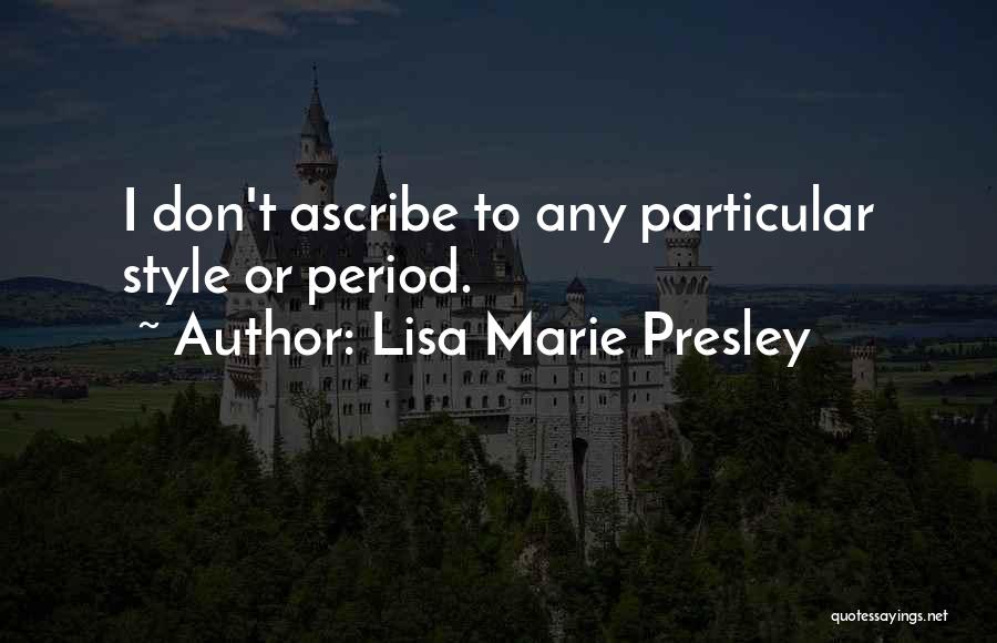 Lisa Marie Presley Quotes 805133