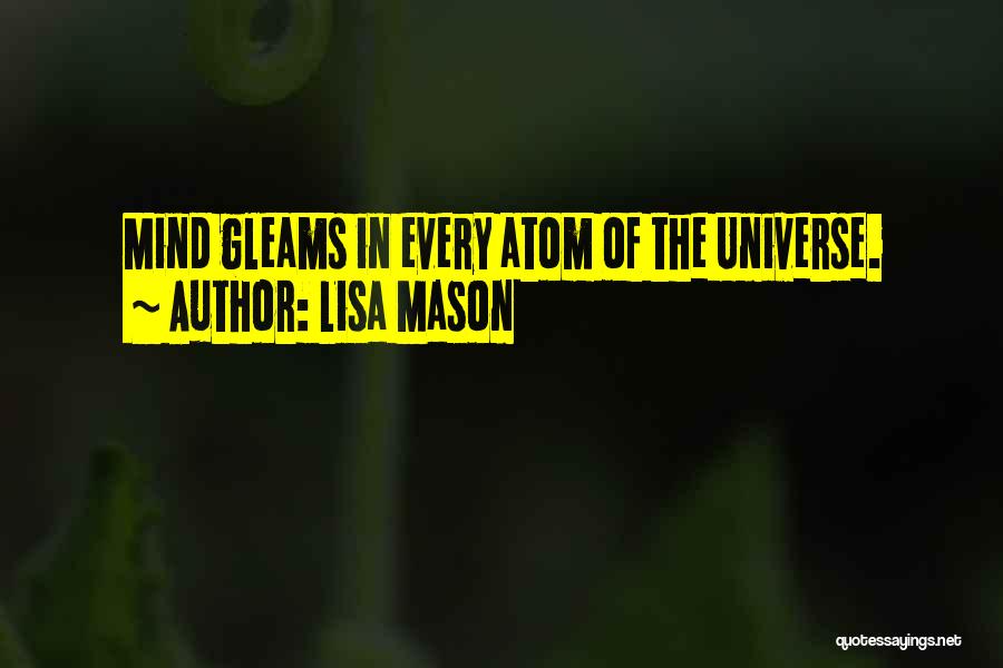 Lisa Mason Quotes 1141529