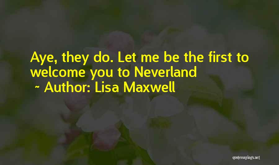 Lisa Maxwell Quotes 999406