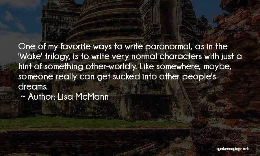 Lisa McMann Quotes 1317879