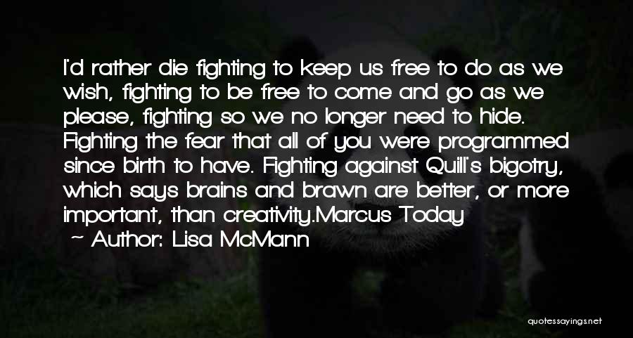 Lisa McMann Quotes 1708621