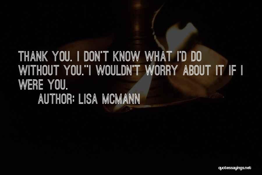 Lisa McMann Quotes 1902473