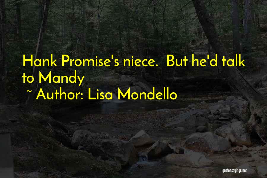 Lisa Mondello Quotes 596237