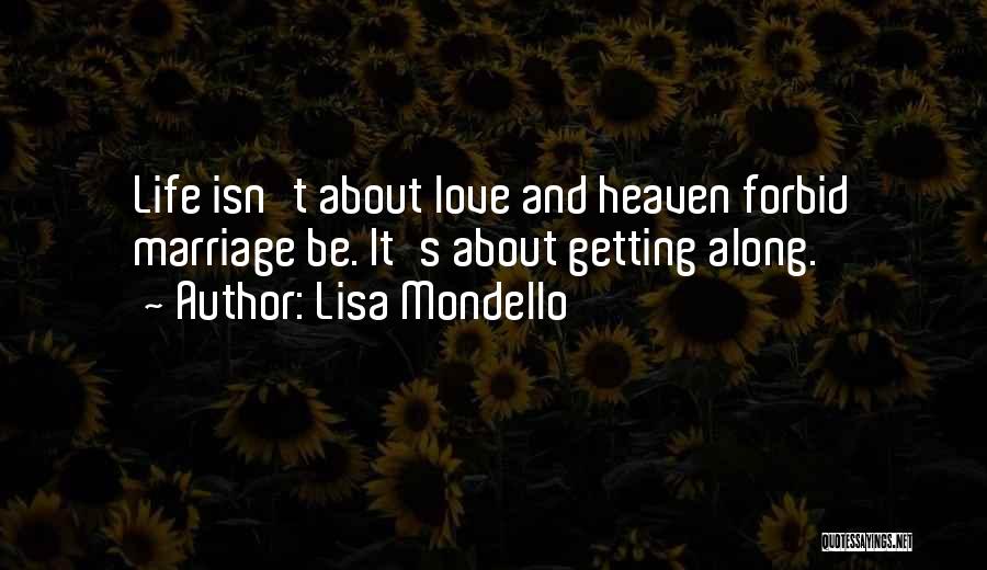 Lisa Mondello Quotes 795378