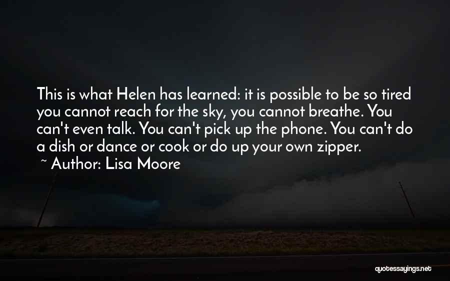 Lisa Moore Quotes 602261