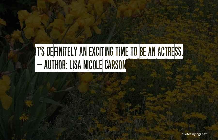 Lisa Nicole Carson Quotes 1541231