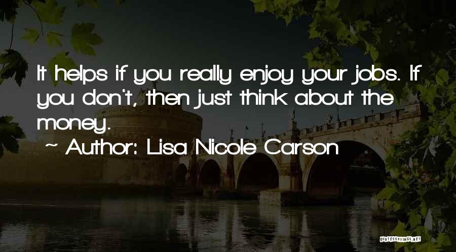 Lisa Nicole Carson Quotes 296085