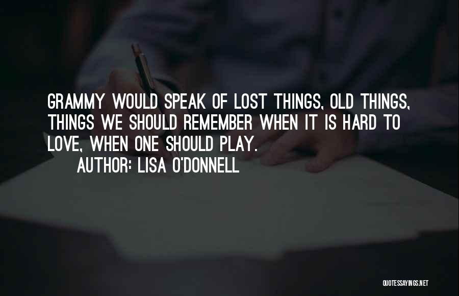 Lisa O'Donnell Quotes 1017244