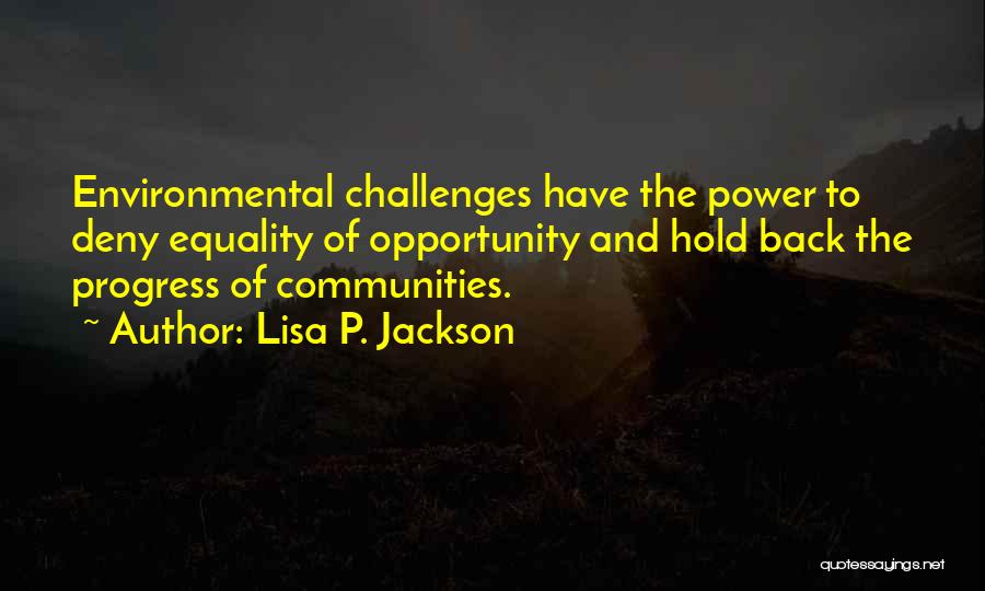 Lisa P. Jackson Quotes 1477980
