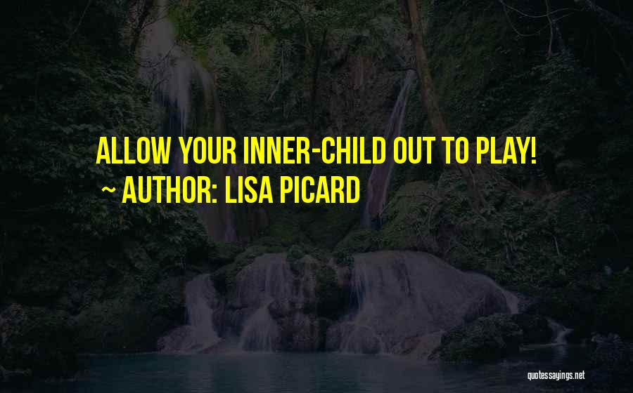 Lisa Picard Quotes 1775332