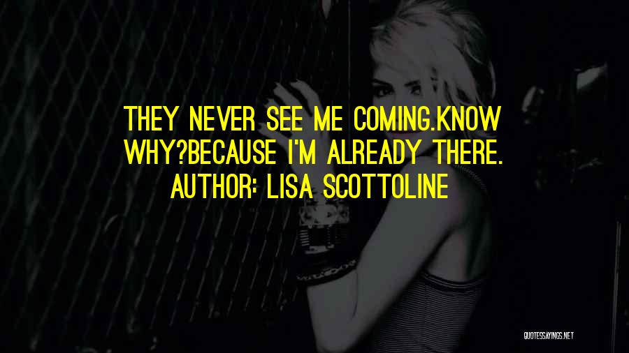 Lisa Quotes By Lisa Scottoline