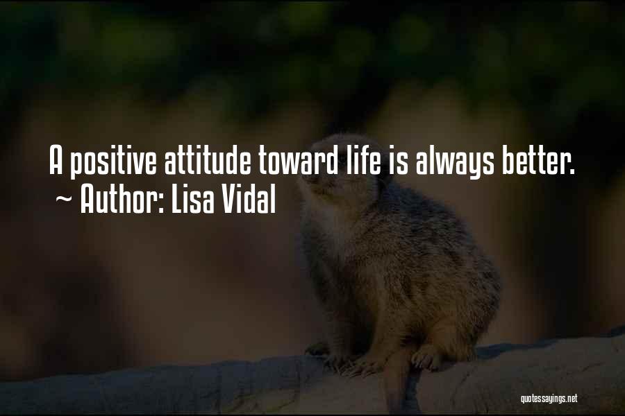 Lisa Quotes By Lisa Vidal