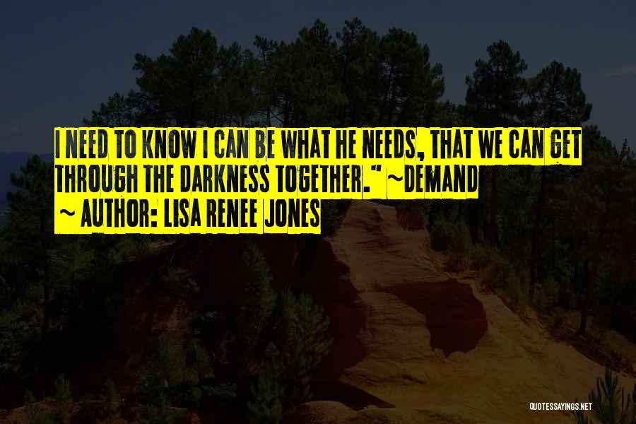 Lisa Renee Jones Quotes 1052050