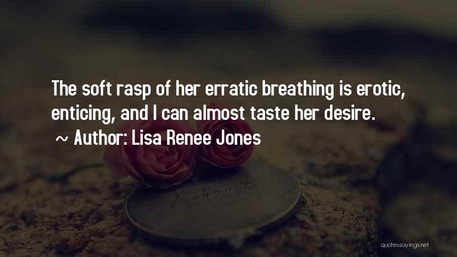 Lisa Renee Jones Quotes 1158401