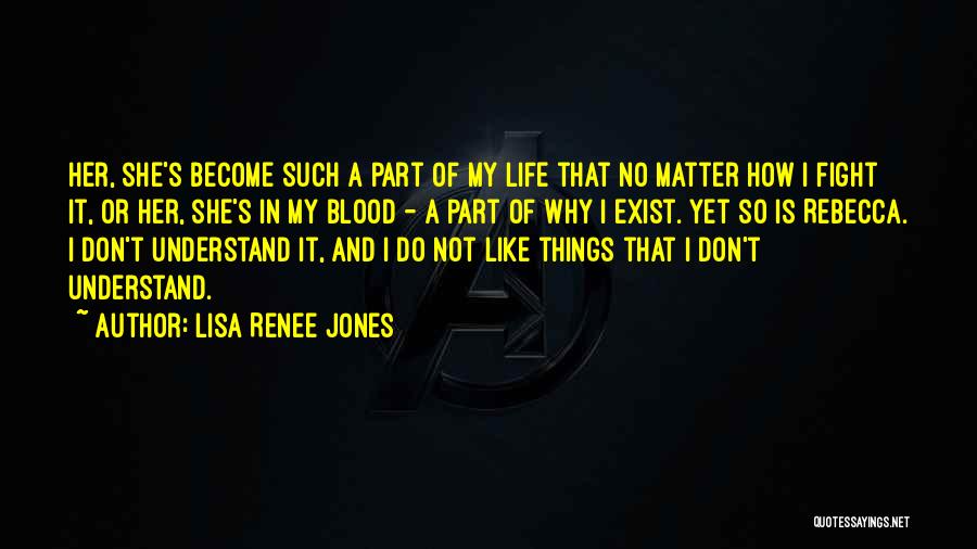 Lisa Renee Jones Quotes 1177874