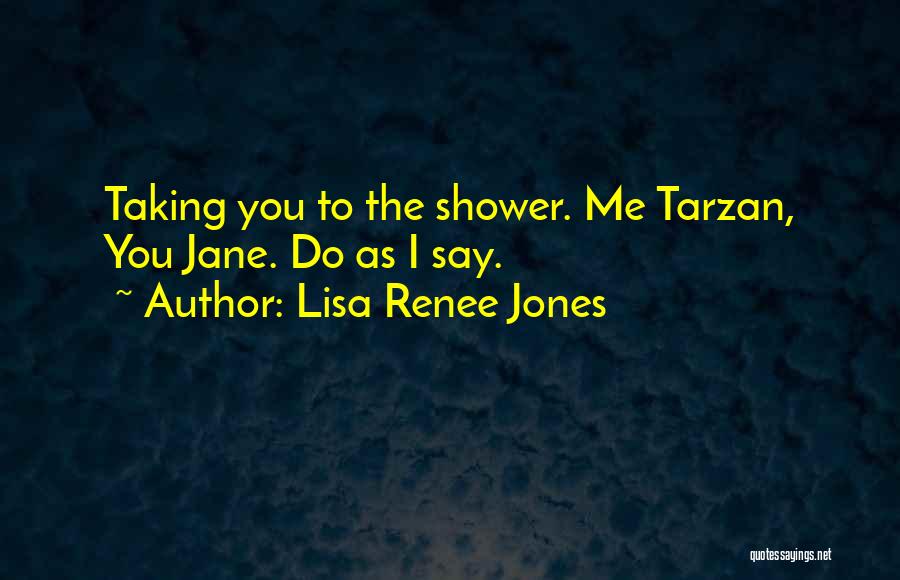 Lisa Renee Jones Quotes 151882