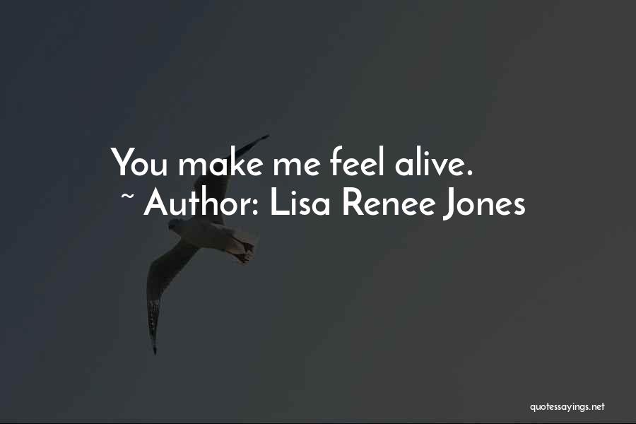 Lisa Renee Jones Quotes 1562349