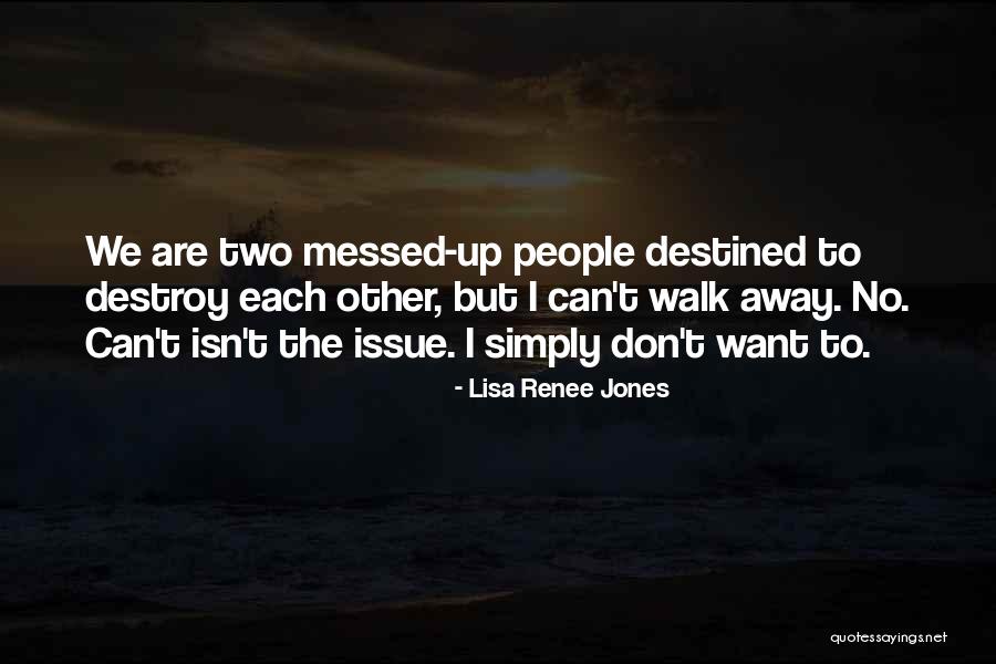 Lisa Renee Jones Quotes 1704591