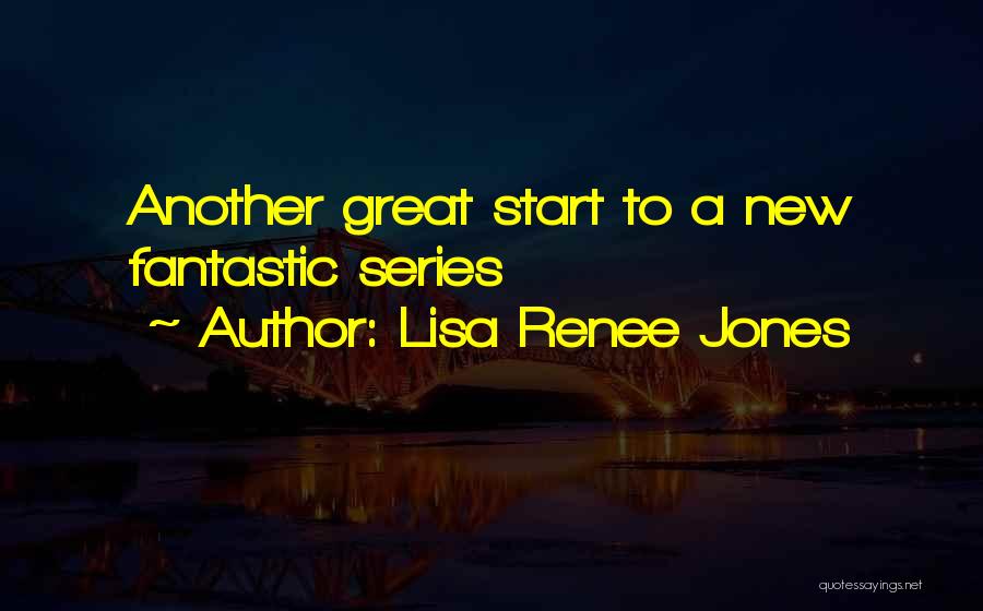 Lisa Renee Jones Quotes 2139910