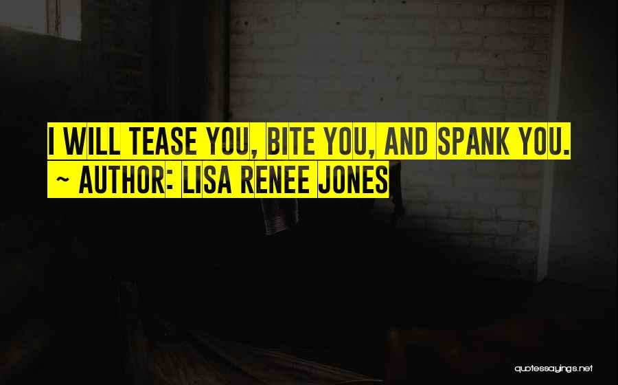 Lisa Renee Jones Quotes 307616
