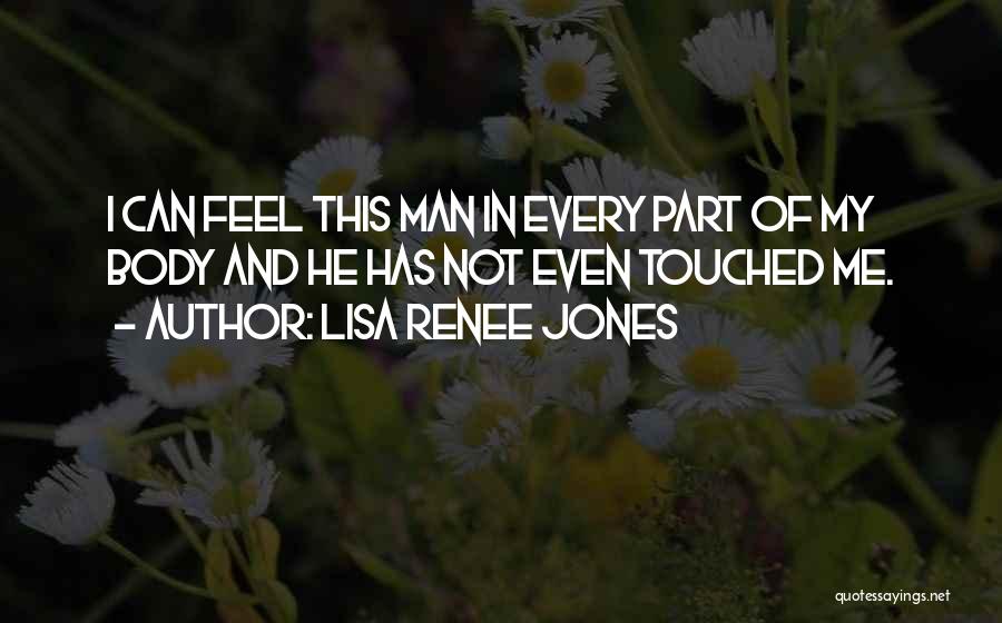 Lisa Renee Jones Quotes 676097
