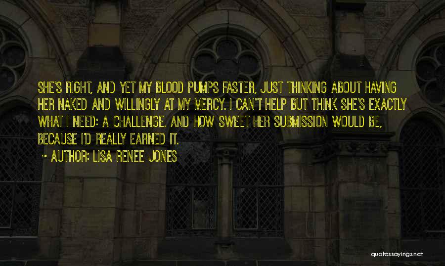 Lisa Renee Jones Quotes 696918