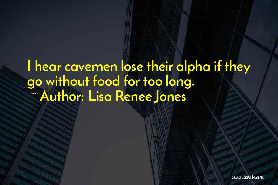 Lisa Renee Jones Quotes 897088