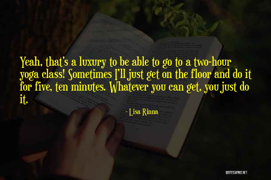 Lisa Rinna Quotes 2135993 Lisa Rinna Quotes 2135993