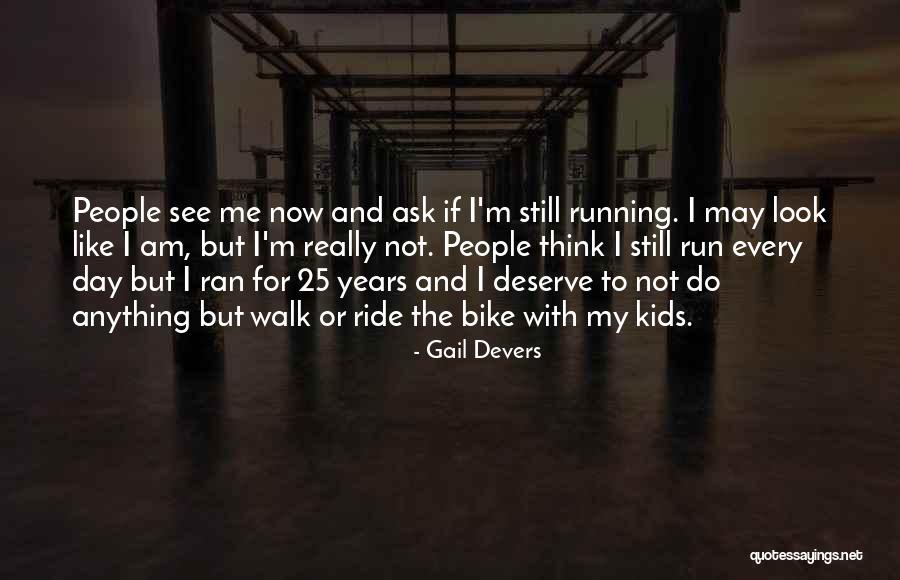 Lisa Rival Quotes By Gail Devers Lisa Rival Quotes By Gail Devers