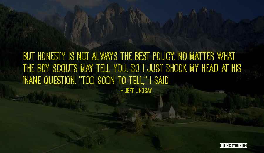 Lisa Rival Quotes By Jeff Lindsay Lisa Rival Quotes By Jeff Lindsay