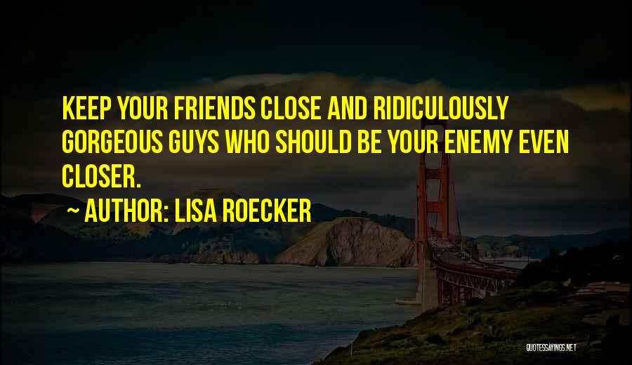 Lisa Roecker Quotes 1748664