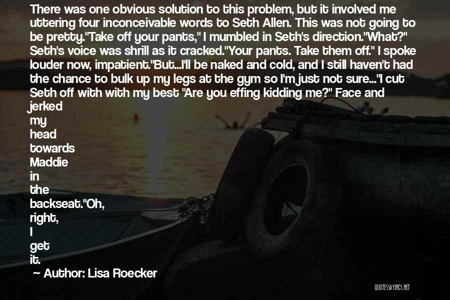 Lisa Roecker Quotes 561077