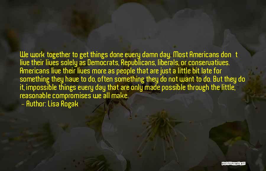 Lisa Rogak Quotes 2060497