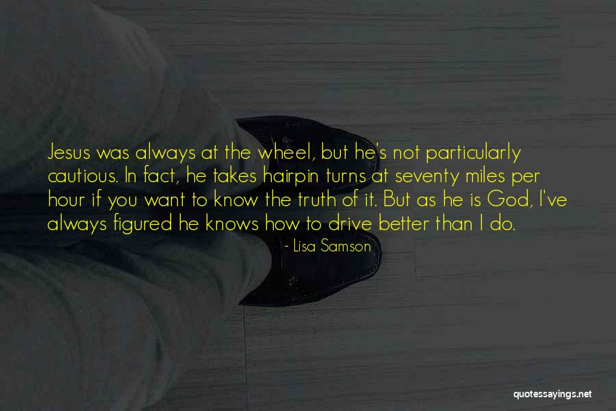 Lisa Samson Quotes 106579 Lisa Samson Quotes 106579