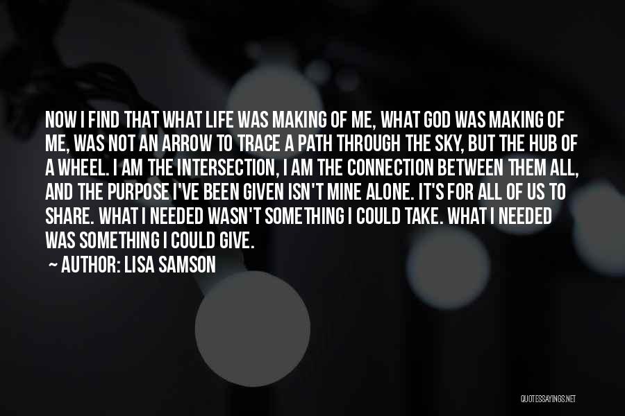 Lisa Samson Quotes 1729978