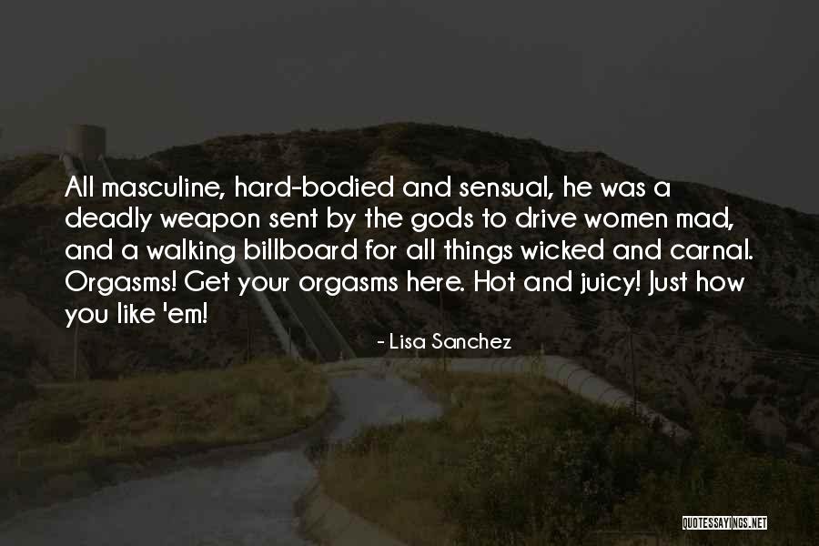 Lisa Sanchez Quotes 540831