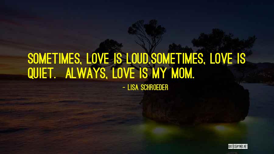 Lisa Schroeder Quotes 1375965