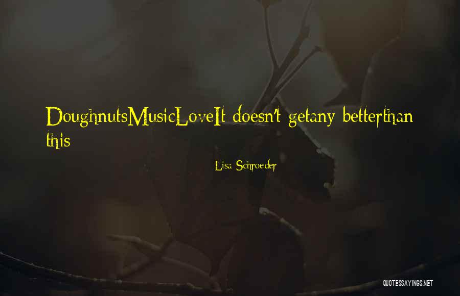 Lisa Schroeder Quotes 1409141 Lisa Schroeder Quotes 1409141