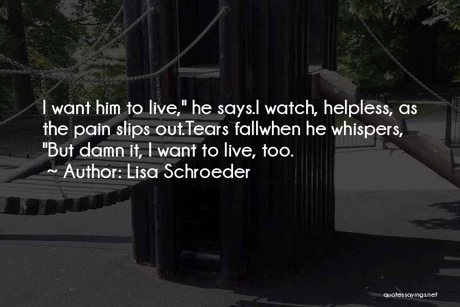 Lisa Schroeder Quotes 1595144