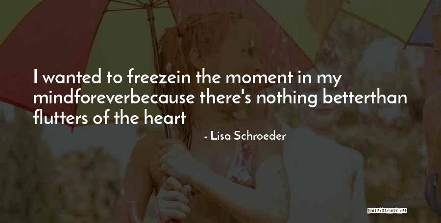 Lisa Schroeder Quotes 1948086