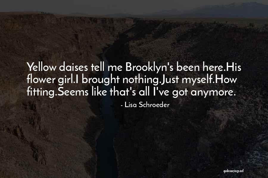 Lisa Schroeder Quotes 2001004