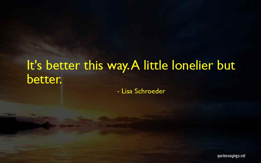 Lisa Schroeder Quotes 2188625