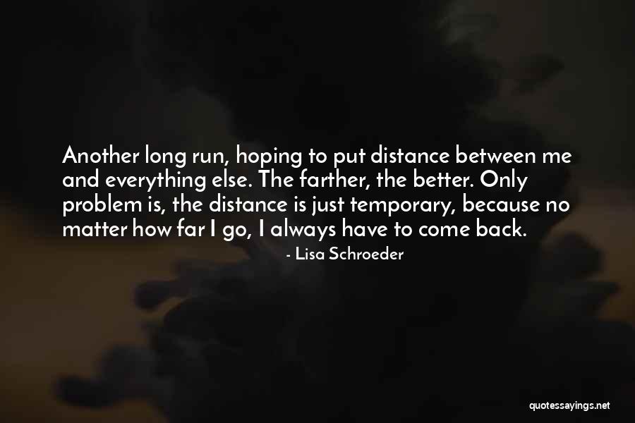 Lisa Schroeder Quotes 731056