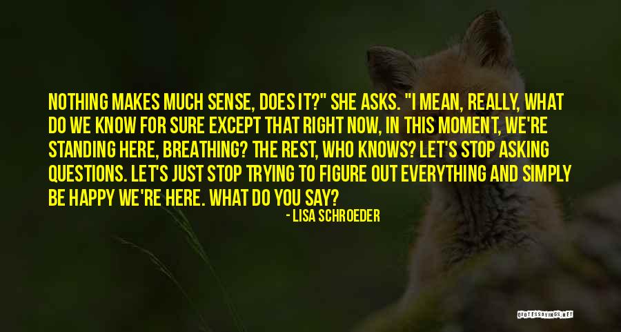 Lisa Schroeder Quotes 733711 Lisa Schroeder Quotes 733711