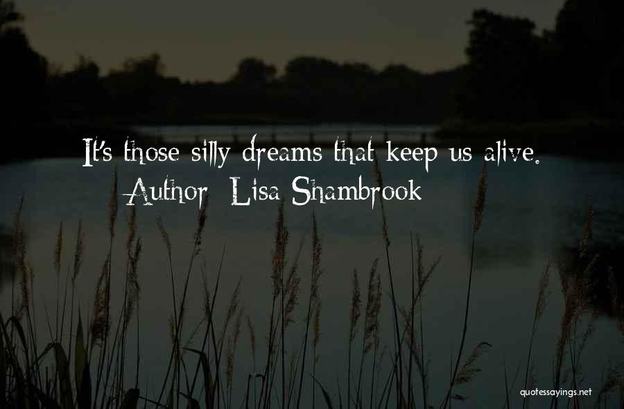 Lisa Shambrook Quotes 536356