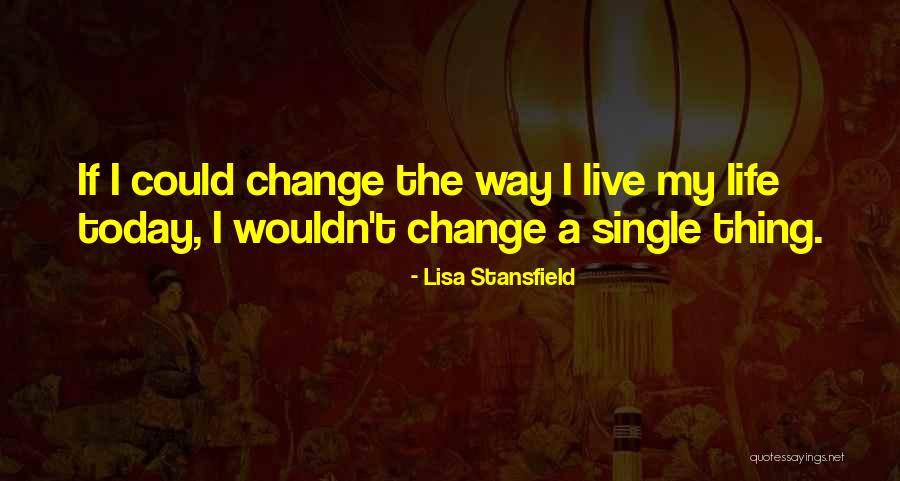 Lisa Stansfield Quotes 1638019