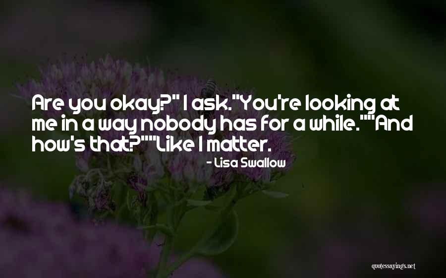 Lisa Swallow Quotes 1482465 Lisa Swallow Quotes 1482465